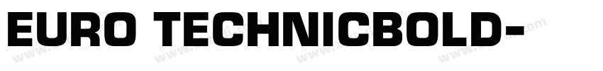 Euro TechnicBold字体转换